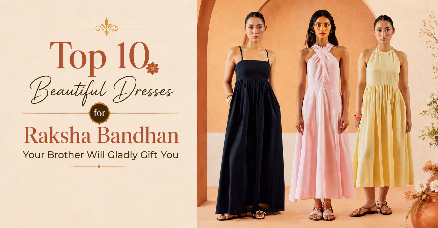 Top 10 Beautiful Dresses for Raksha Bandhan Your Brother Will Gladly Gift You